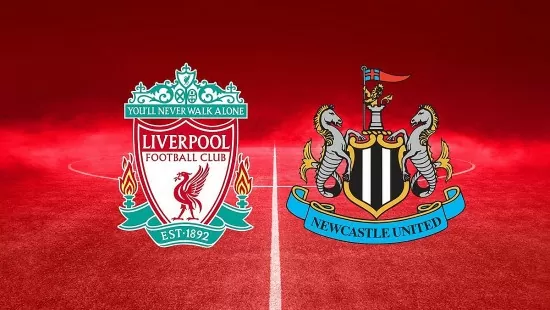 Nhận định bóng đá Liverpool và Newcastle, Chung kết Cúp Liên đoàn