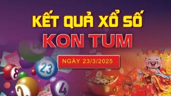 XSKT 23/3, kết quả xổ số Kon Tum hôm nay 23/3/2025, KQXSKT 23/3