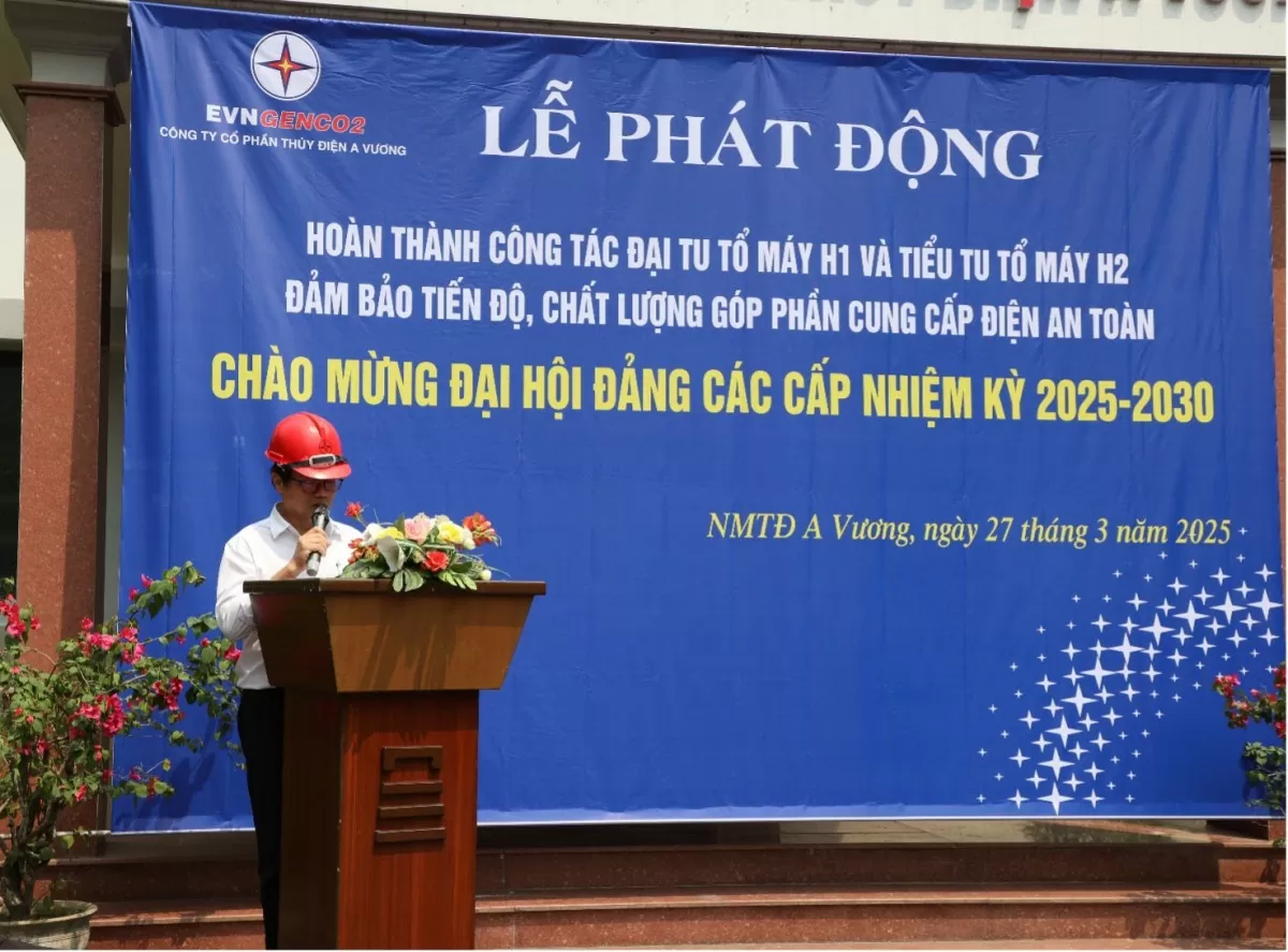 Ông Đoàn Ngọc Nam - Chủ tịch Công đoàn AVC phát biểu phát động thi đua hoàn thành đại tu Tổ máy H1, tiểu tu Tổ máy H2 tại buổi Lễ