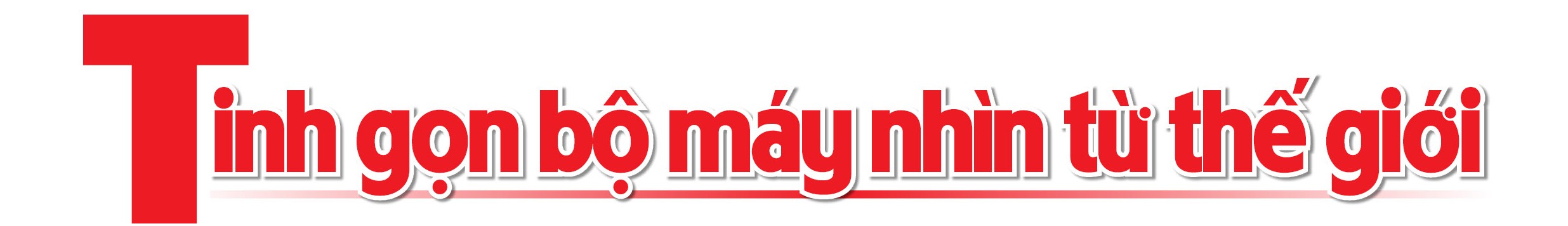 Bài 2: Guồng máy mới - Tăng tốc vì dân, vì nước