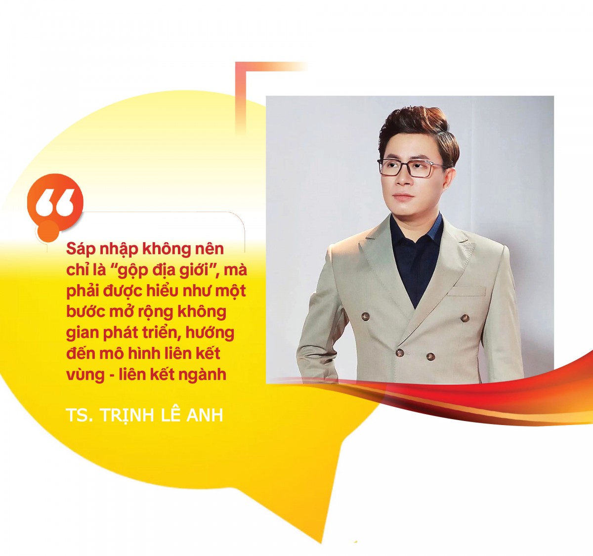 TS. Trịnh Lê Anh: Sáp nhập tỉnh xóa ranh giới địa chính,
