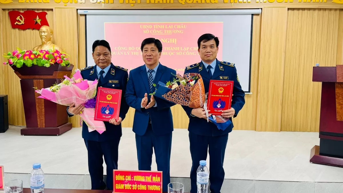 Thành lập Chi cục Quản lý thị trường tỉnh Lai Châu