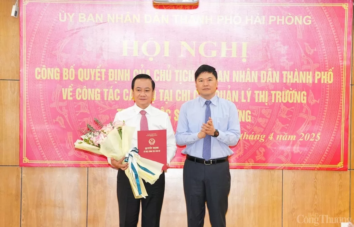 Bổ nhiệm Chi cục trưởng Chi cục Quản lý thị trường Hải Phòng