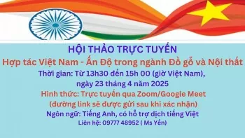Hội thảo trực tuyến hợp tác Việt Nam - Ấn Độ ngành đồ gỗ, nội thất