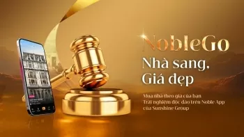 Mua nhà theo giá của bạn: Trải nghiệm Noble App của Sunshine Group