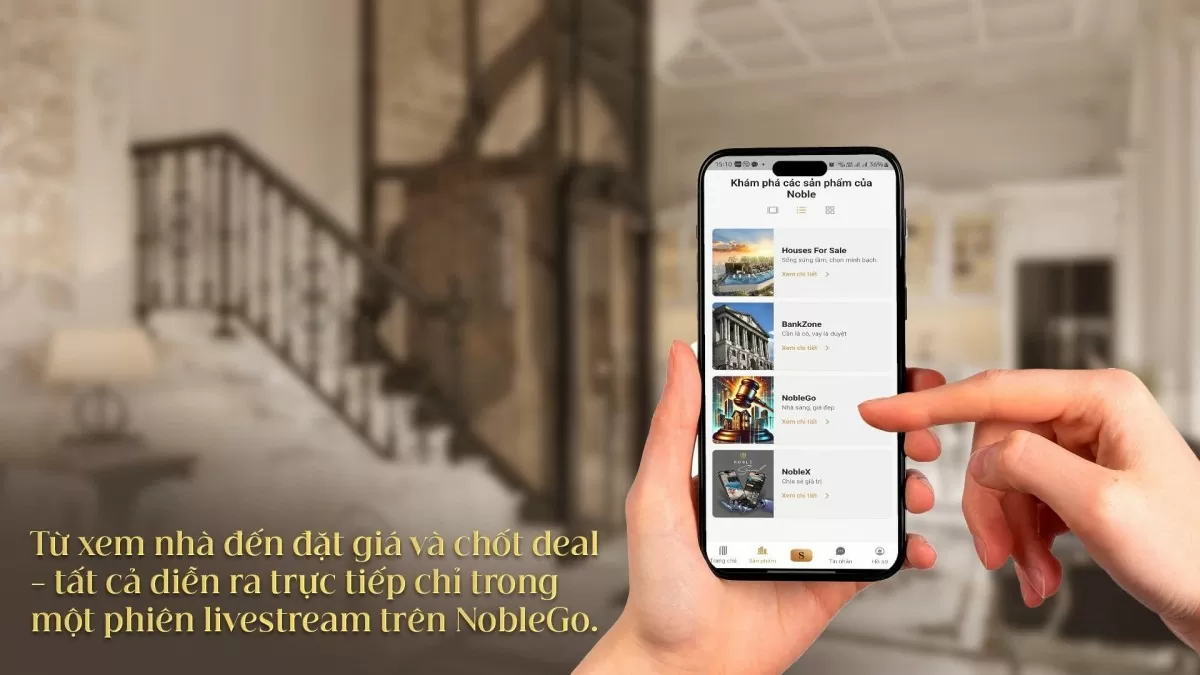 Mua nhà theo giá của bạn: Trải nghiệm Noble App của Sunshine Group