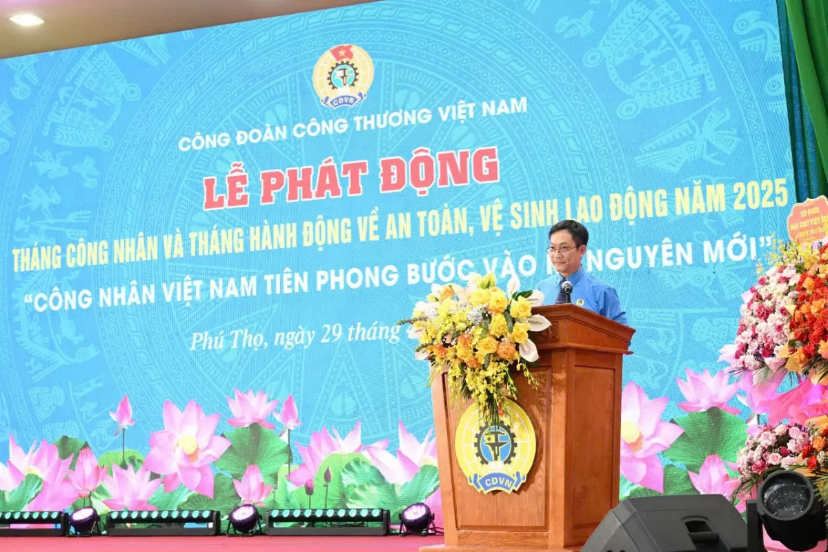 Đồng chí Lê An Hải, CT CĐCTVN phát biểu tại Lễ phát động Tháng Công nhân và Tháng hành động về an toàn, vệ sinh lao động năm 2025