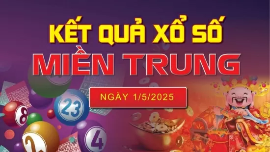 XSMT 1/5, kết quả xổ số miền Trung hôm nay 1/5/2025, KQXSMT 1/5