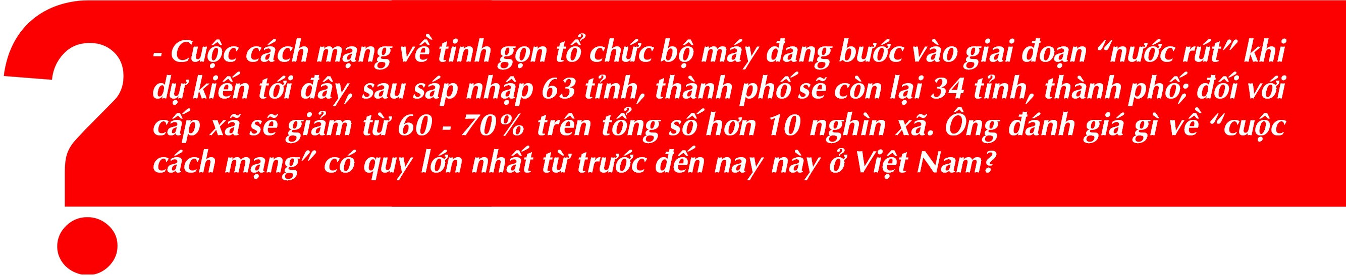 Sáp nhập tỉnh:Cơ hội “vàng” cho tăng trưởng công nghiệp,thương mại
