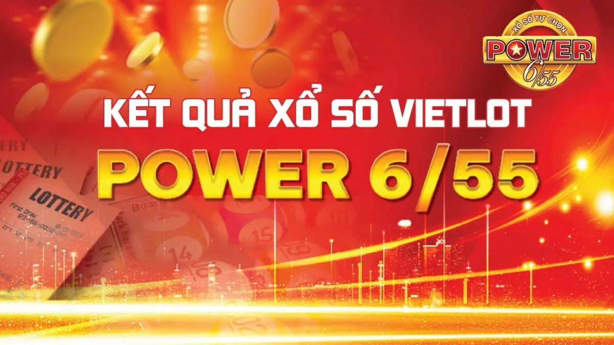 Vietlott Power 10/5, kết quả xổ số Power 6/55 hôm nay 10/5/2025
