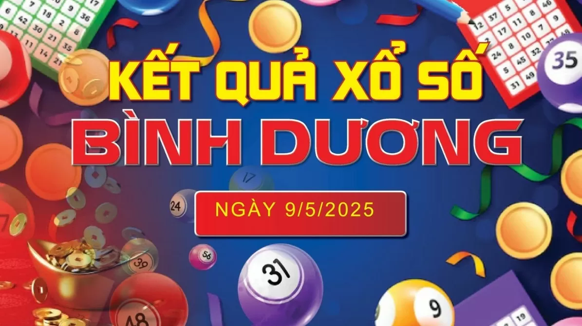 XSBD 9/5 kết quả xổ số Bình Dương hôm nay 9/5/2025, KQXSBD 9/5