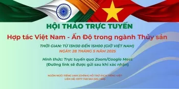 Thúc đẩy hợp tác Việt Nam - Ấn Độ trong ngành thủy sản