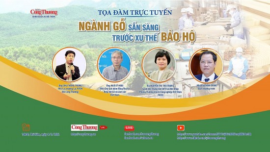 14h, ngày 4/8: Báo Công Thương tổ chức tọa đàm Ngành gỗ sẵn sàng trước xu thế bảo hộ