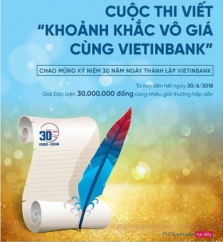 Công bố kết quả Cuộc thi viết “Khoảnh khắc vô giá cùng VietinBank”