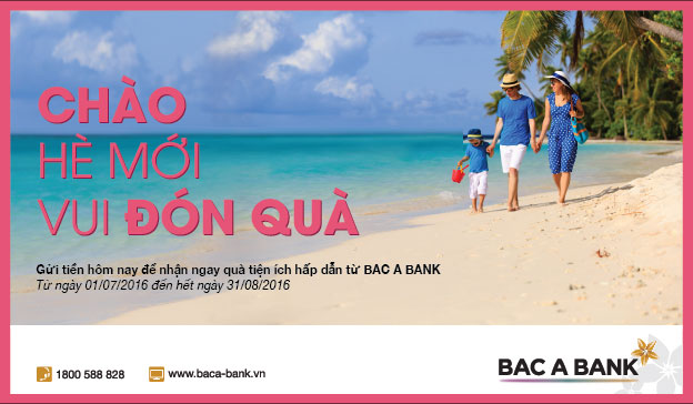 BAC A BANK triển khai chương trình “Chào hè mới, vui đón quà”