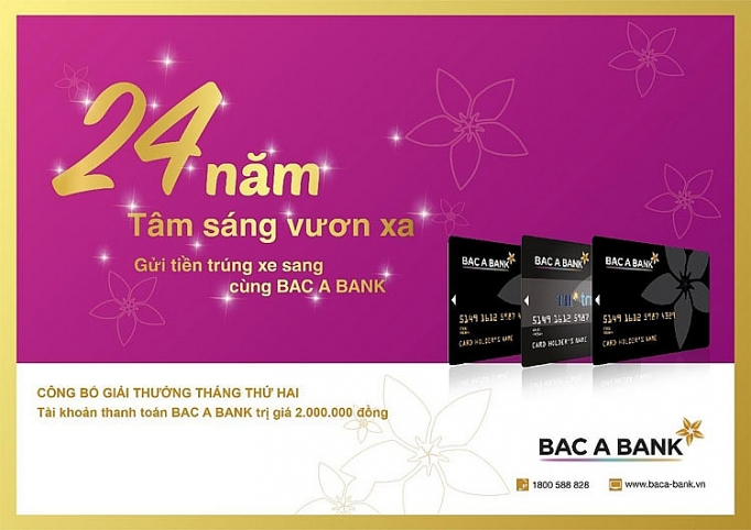 BAC A BANK công bố danh sách khách hàng đạt giải chương trình “24 năm tận tâm vươn xa”