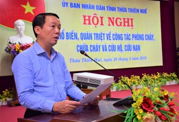 Thừa Thiên Huế triển khai công tác phòng cháy, chữa cháy và cứu hộ, cứu nạn