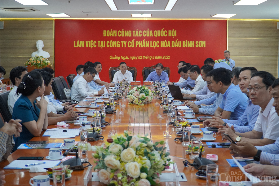 Đoàn công tác của Quốc hội làm việc tại Công ty Cổ phần Lọc hóa dầu Bình Sơn