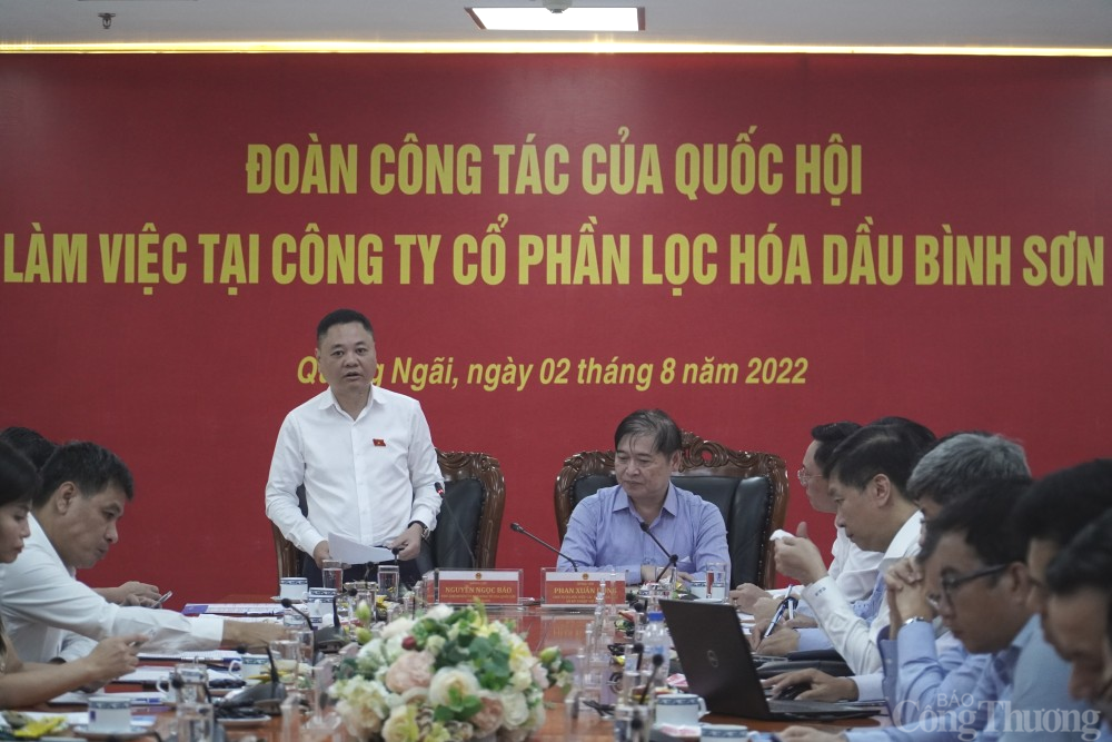 Đoàn công tác của Quốc hội làm việc tại Công ty Cổ phần Lọc hóa dầu Bình Sơn