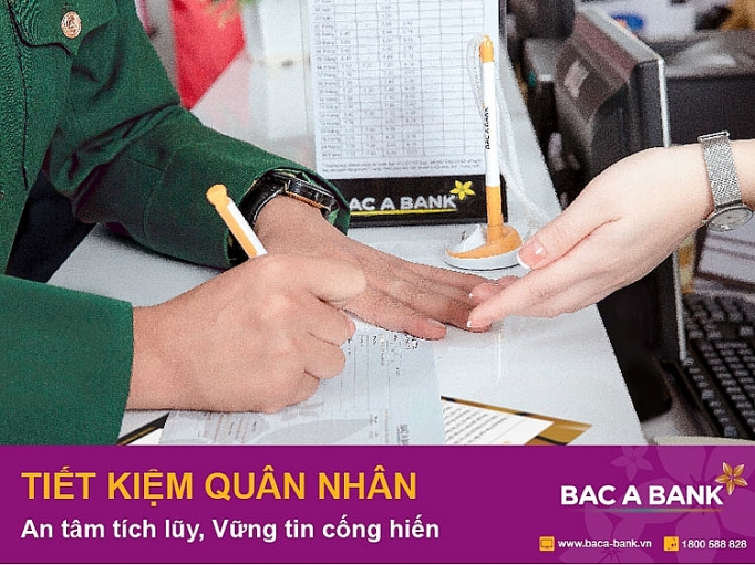 Bac A Bank ra mắt sản phẩm Tiết kiệm Quân nhân với nhiều ưu đãi hấp dẫn