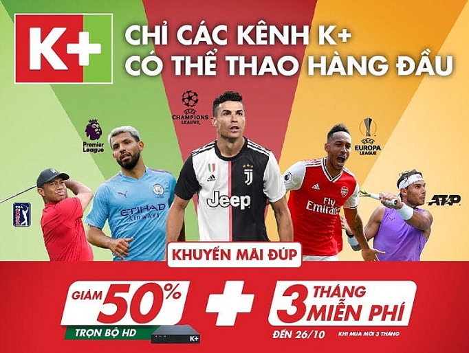 Xem các kênh hàng đầu trên K+ với ưu đãi đúp