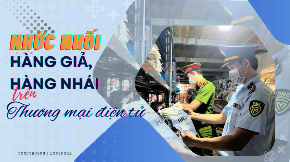 Nhức nhối hàng giả, hàng nhái trên môi trường thương mại điện tử