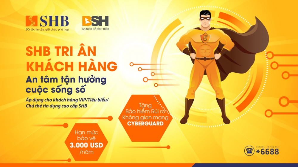 SHB tặng khách hàng cao cấp bảo hiểm an ninh mạng hạn mức 3.000 USD/năm