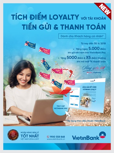 Tích điểm Loyalty với tài khoản tiền gửi và thanh toán của VietinBank