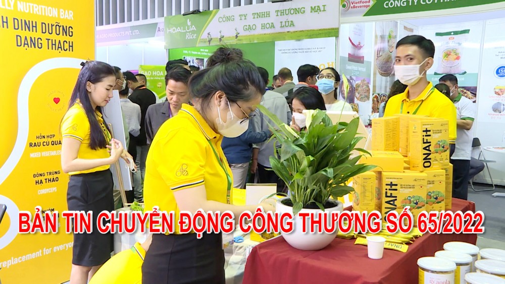 Bản tin Chuyển động Công Thương số 65/2022