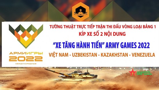 Tường thuật trực tiếp: Trận thi đấu vòng loại bảng 1, kíp xe số 2 nội dung “Xe tăng hành tiến” Army Games 2022