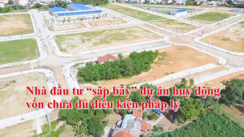 Nhà đầu tư “sập bẫy” dự án huy động vốn chưa đủ điều kiện pháp lý