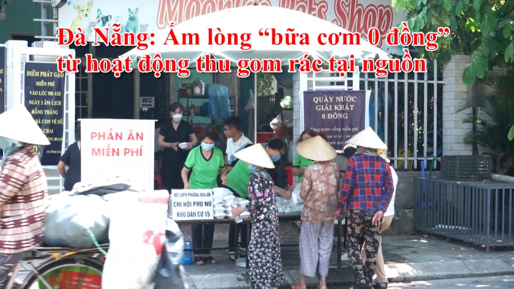 Đà Nẵng: Ấm lòng “bữa cơm 0 đồng” từ hoạt động thu gom rác tại nguồn