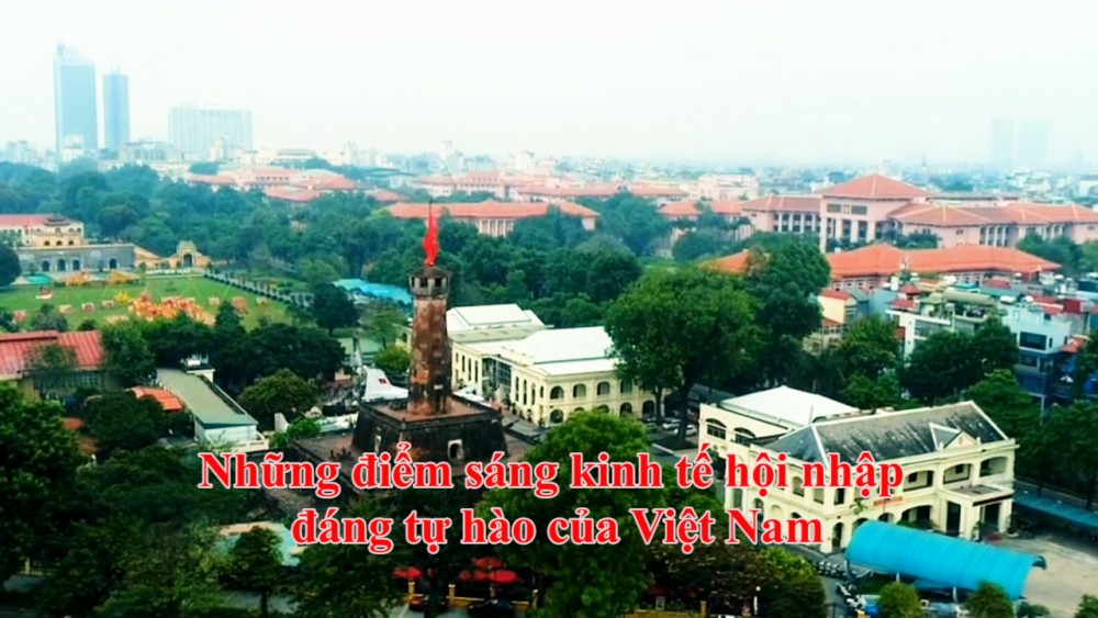 Những điểm sáng kinh tế hội nhập đáng tự hào của Việt Nam