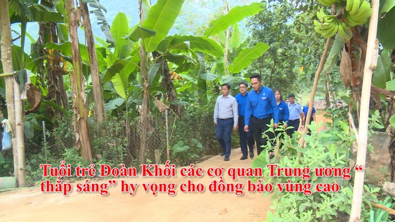 Tuổi trẻ Đoàn Khối các cơ quan Trung ương “thắp sáng” hy vọng cho đồng bào vùng cao