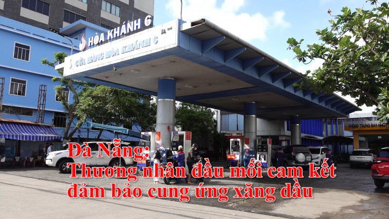 Đà Nẵng: Thương nhân đầu mối cam kết đảm bảo cung ứng xăng dầu