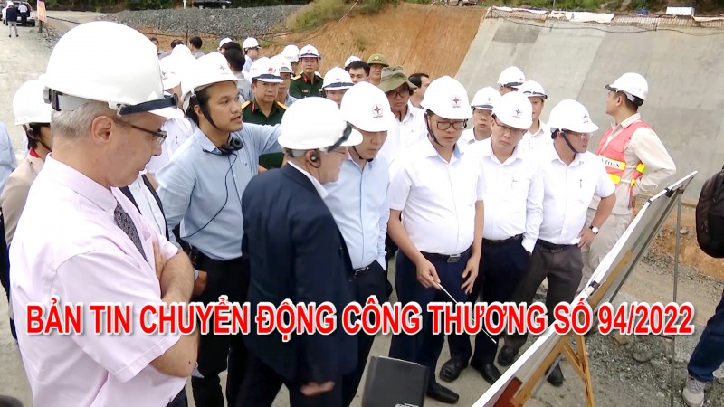 Bản tin Chuyển động Công Thương số 94/2022