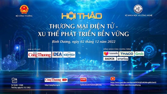 Trực tiếp 2/12:  Hội thảo “Thương mại điện tử - xu thế phát triển bền vững”