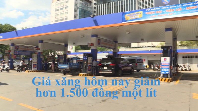 Giá xăng hôm nay giảm hơn 1.500 đồng một lít