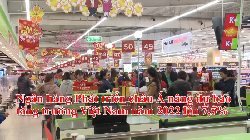 Ngân hàng Phát triển châu Á nâng dự báo tăng trưởng Việt Nam năm 2022 lên 7,5%