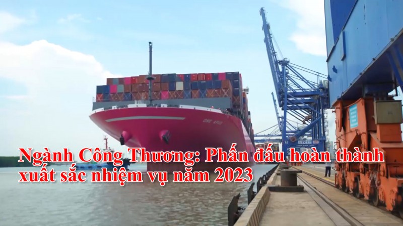 Ngành Công Thương: Phấn đấu hoàn thành vượt chỉ tiêu nhiệm vụ năm 2023