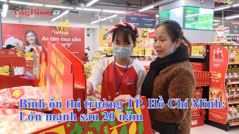 Bình ổn thị trường thành phố Hồ Chí Minh: Lớn mạnh sau 20 năm