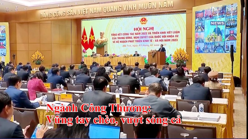 Ngành Công Thương năm 2023: Vững tay chèo, vượt sóng cả