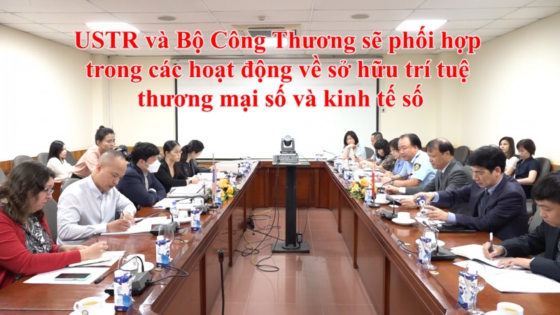 USTR và Bộ Công Thương sẽ phối hợp trong các hoạt động về thương mại số và kinh tế số