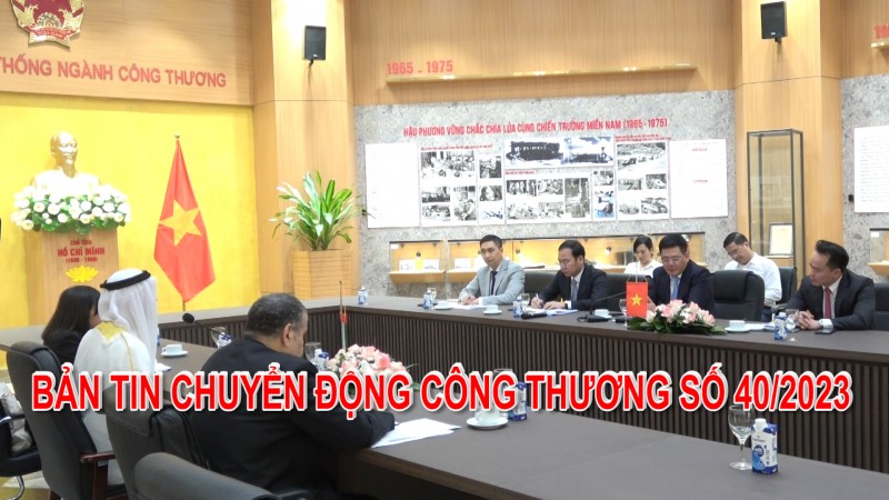 Bản tin Chuyển động Công Thương số 40/2023