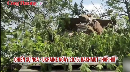 Chiến sự Nga - Ukraine ngày 20/5: Bakhmut “hấp hối”