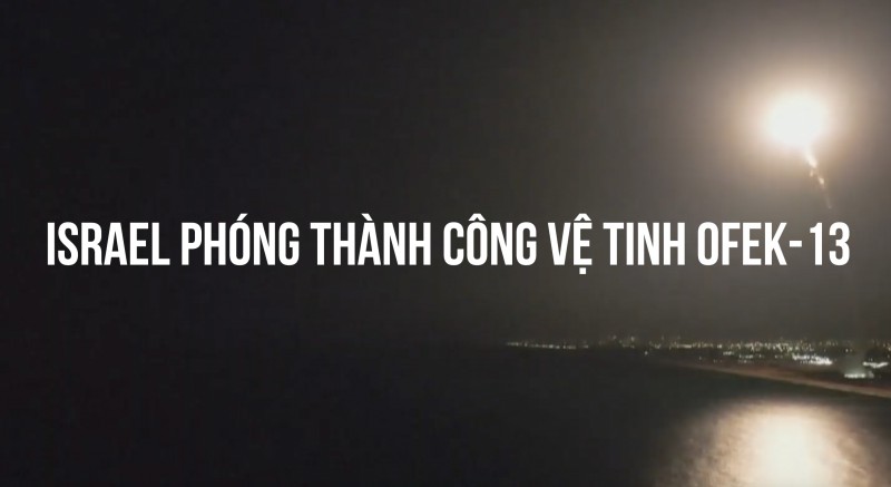 Israel phóng thành công vệ tinh Ofek-13