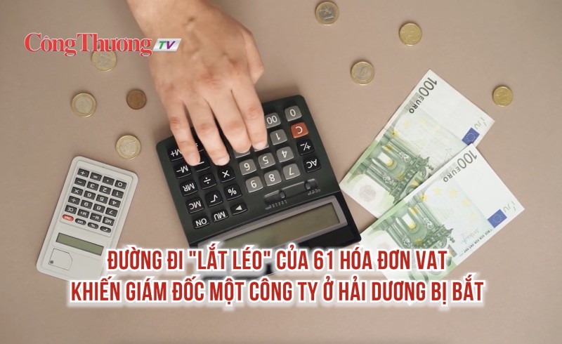 duong di lat leo cua 61 hoa don vat khien giam doc mot cong ty o hai duong bi bat
