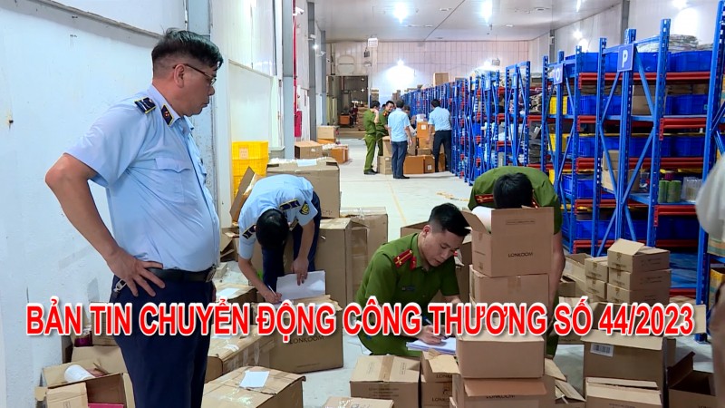 Bản tin Chuyển động Công Thương số 44/2023