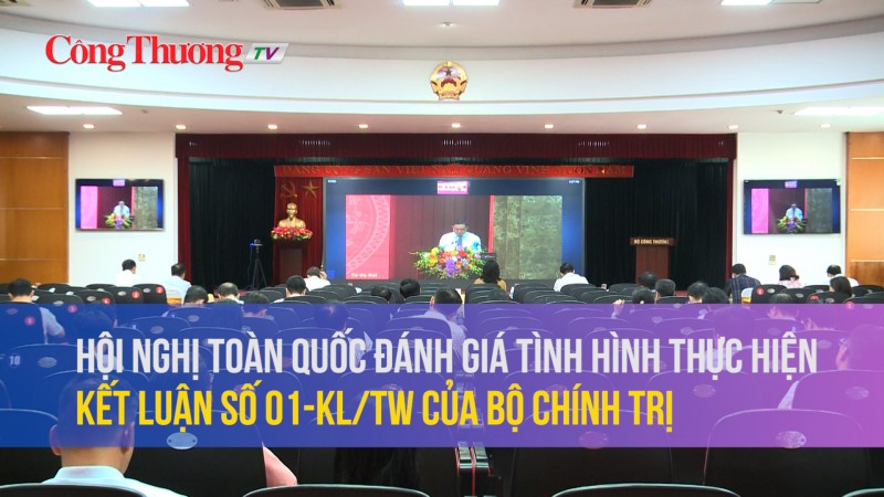 Ban Tuyên giáo Trung ương tổ chức hội nghị toàn quốc về thực hiện Kết luận số 01-KL/TW của Bộ Chính trị