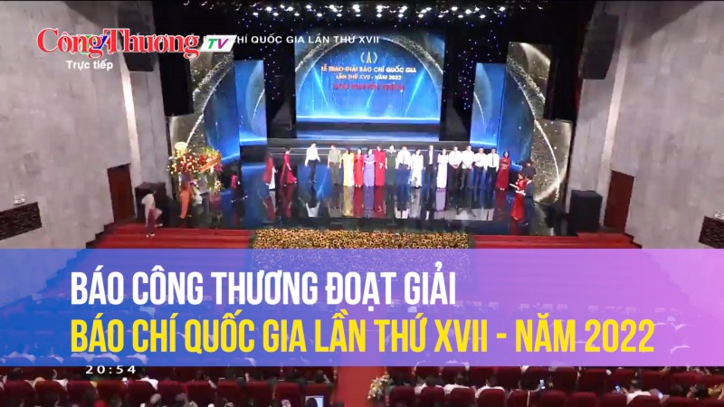 Báo Công Thương đoạt giải Báo chí Quốc gia lần thứ XVII - năm 2022